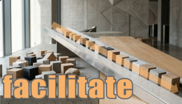 【語源も分かって、忘れない】英単語「facilitate」の意味と使い方・覚え方・文法解説【facil(容易な)+itate（〜の状態にする）=物事を容易にする】