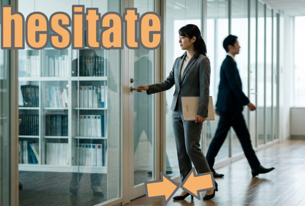 hesitate ドアを開けるのを躊躇っている社員のイメージ図